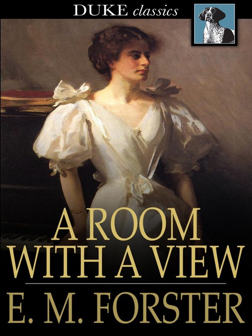 Title details for A Room with a View by E. M. Forster - Wait list